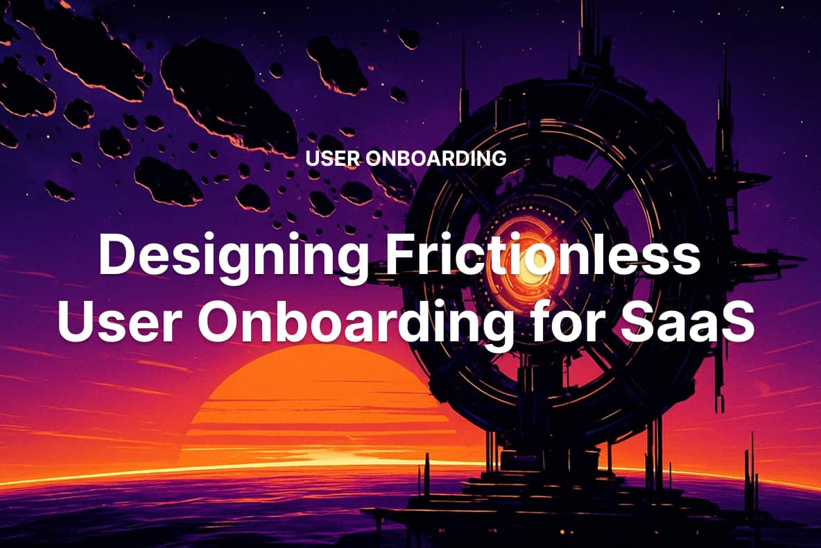 Why Your SaaS Onboarding Is Bleeding Users (And How to Fix It)