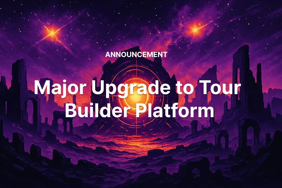 Major Upgrade to Tour Builder Platform