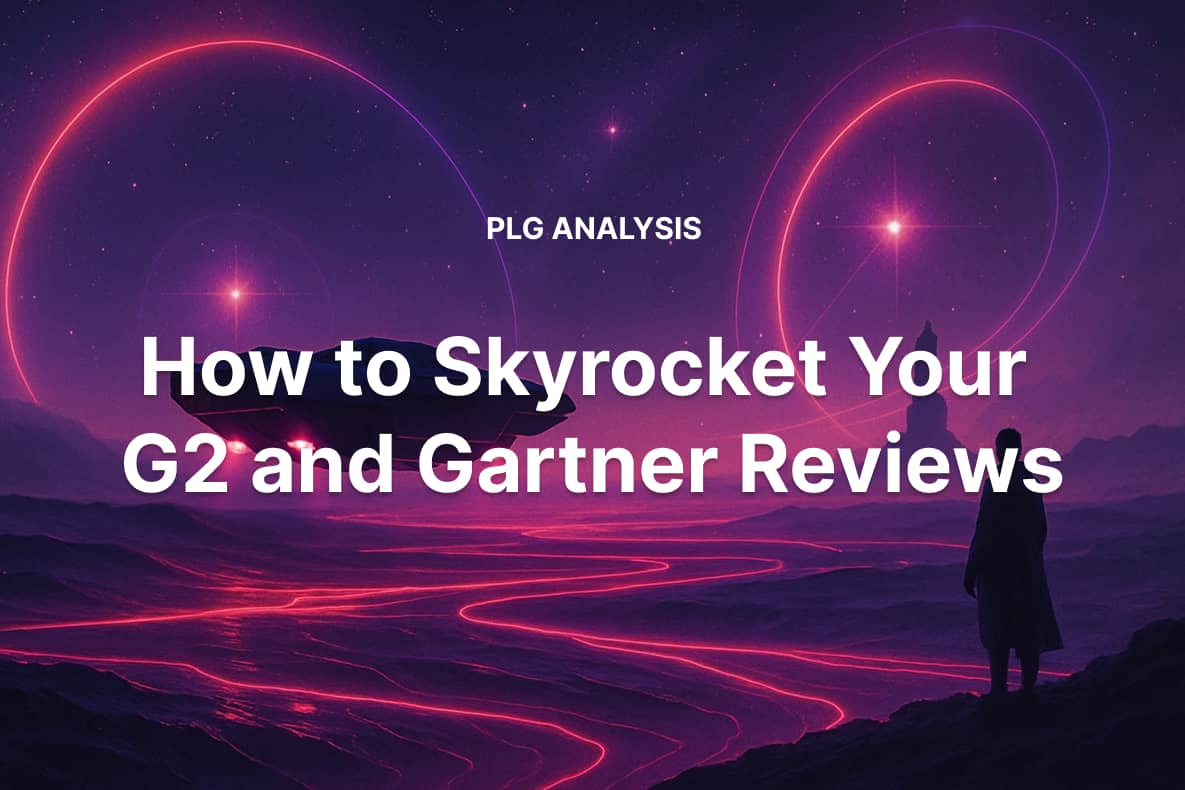 How to Skyrocket Your G2 and Gartner Reviews with Userorbit’s Feedback Tools